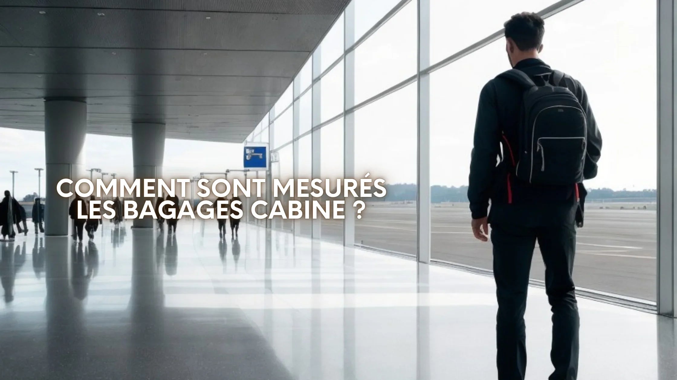 Comment sont mesurés les bagages cabine ?