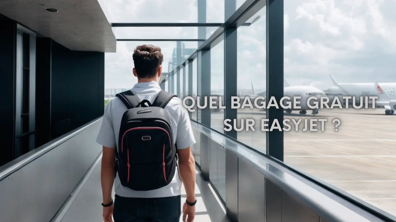 Quel bagage gratuit sur easyJet ?