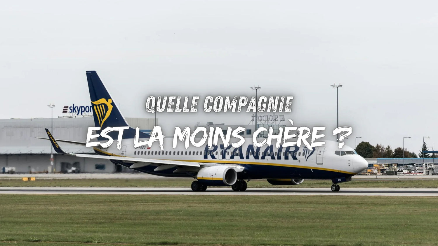 Quelle compagnie est la moins chère ?