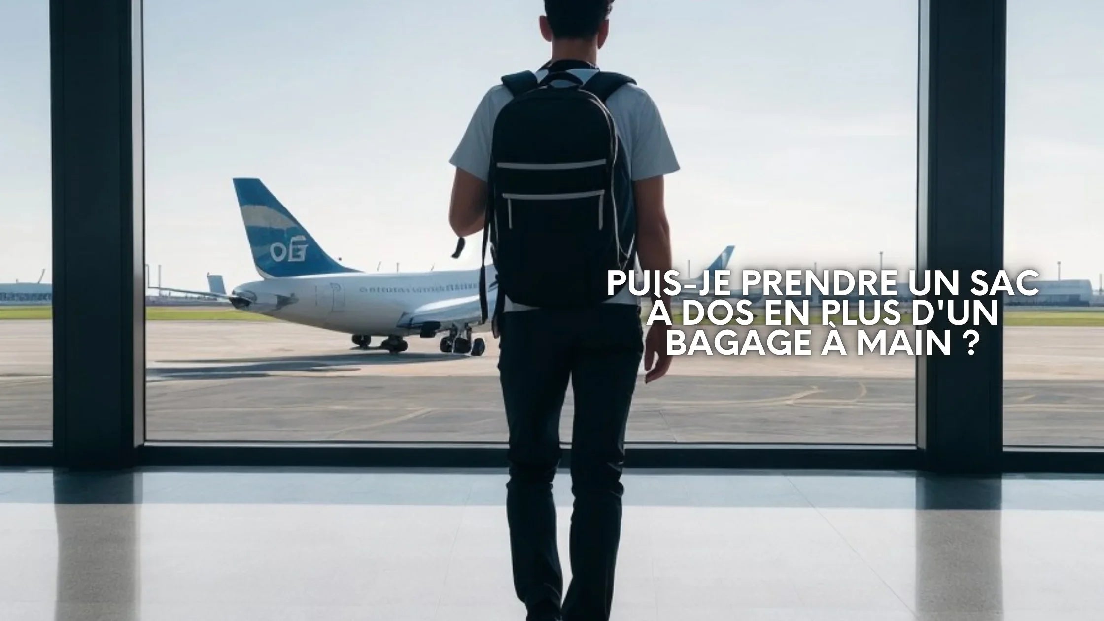 Puis-je prendre un sac à dos en plus d'un bagage à main ? Image